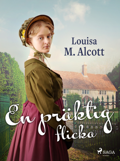 Titeldetaljer för En präktig flicka av Louisa May Alcott - Tillgänglig